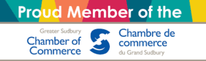 Proud Member of the Greater Sudbury Chamber of Commerce